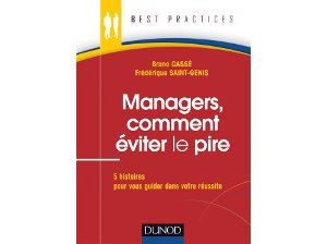 Managers, comment éviter le pire