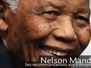 Nelson Mandela reste une source incontournable pour les entrepreneurs du monde entier