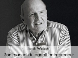 Jack Welch est considéré comme le meilleur manager du siècle